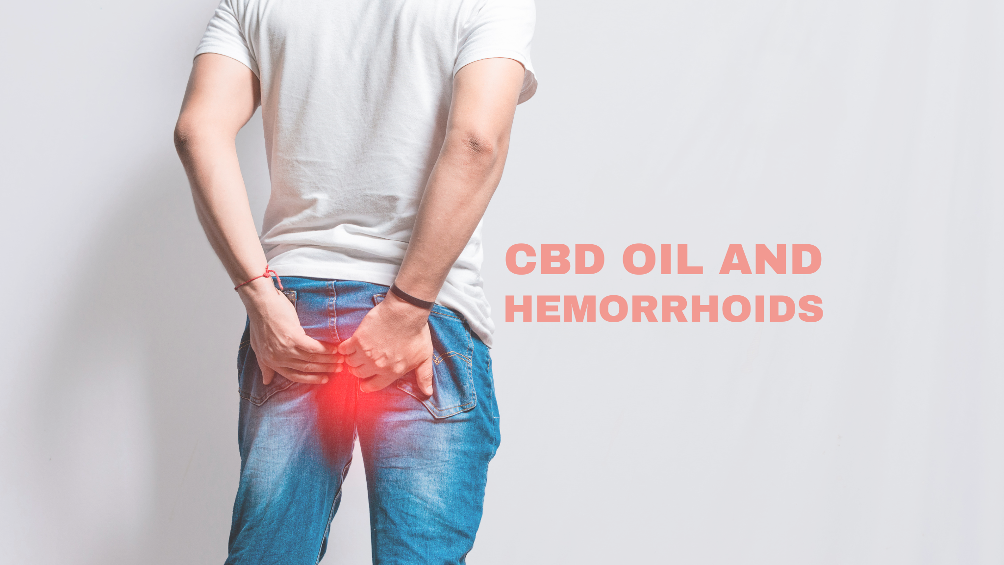 CBD Oil for Hemorrhoids: Alleviate Symptoms Naturally