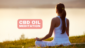 CBD Oil and Deep Meditation Cannabidiol Enhances Expansion of Consciousness
